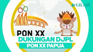 Hubla60 - Dukungan DJPL Untuk PON XX Papua