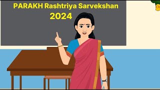 PARAKH Rashtriya Sarvekshan 2024 (Synopsis Module): Overview and Key Highlights in HINDI