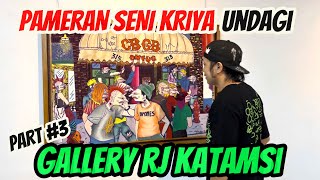 PAMERAN KRIYA UNDAGI DI GALLERY RJ KATAMSI YOGYAKARTA PART #3