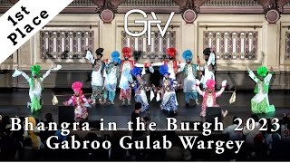 Gabroo Gulab Wargey - First place at Bhangra in the Burgh 2023