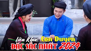 LIÊN KHÚC QUAN HỌ CÒN DUYÊN, CÂY TRÚC XINH - Dân Ca Quan Họ ĐẶC SẮC NHẤT 2024