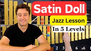 SATIN DOLL - Jazz Improvisation Lesson (In 5 Levels)