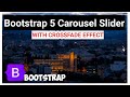 How to make Image Silder with CrossFade Effect | Bootstrap Carousel Slider