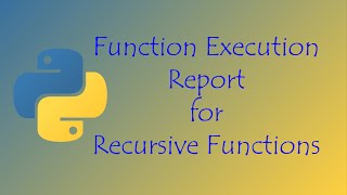 Function Execution Report for Recursive Functions!