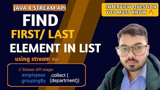 Find First and Last Element in a List Using Java Stream API | Java Coding Interview Question