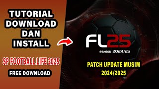 TUTORIAL DOWNLOAD DAN INSTALL SP FOOTBALL LIFE 25 | PATCH BARU MUSIM 2025