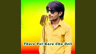 Tharo Vet Karu Chu Deli