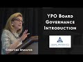 YPO Board Governance Introduction - Christine Spadafor YPO Speech