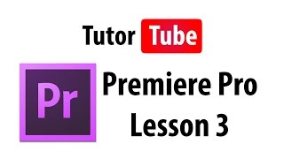 Premiere Pro Tutorial - Lesson 3 - Tools (Cut, Ripple Delete, Slide Tool...)