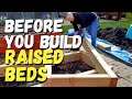 Before you build a raised bed garden