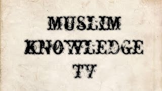 Muslim knowledge TV, Islami topics, muslim knowledge TV 14 video is here, usama Baloch