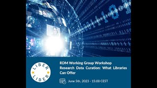 Research Data Curation: What Libraries Can Offer - RDM Working Group Workshop