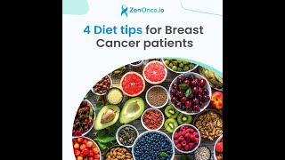 Intake of Nutrition For breast cancer patients  | Diet Tips | ZenOnco.io