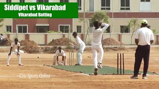 Vikarabad Batting | Siddipet vs Vikarabad | Under 19 | Telangana Cricket association | Cric Sports