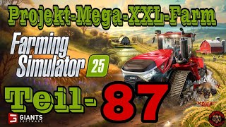 Farming Simulator 25 #_[87] Projekt-Mega-XXL-Farm