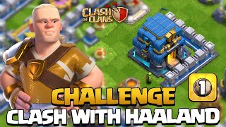 3 ÉTOILES sur le CHALLENGE N°1 DE Erling Haaland! (Clash of Clans)