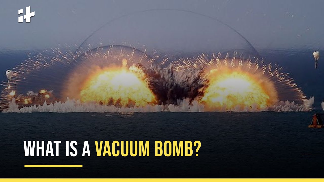 Russia-Ukraine Crisis: What Is A Vacuum Bomb? - YouTube