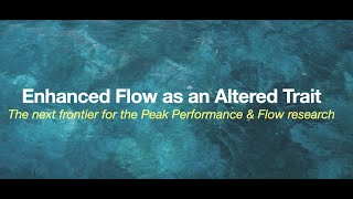 Enhanced Flow as an Altered Trait [Vedran Peric: FTA 2021]