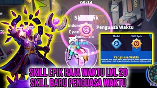 Review + Eksperimen Skill Epik Raja Waktu Level 20!!! Dapat Skill Baru Penguasa Waktu!!!