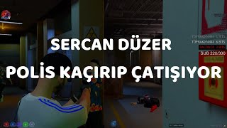 SERCAN DÜZER POLİS KAÇIRIP ÇATIŞIYOR! | RaconsalHocam