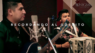 Enigma Norteño - Recordando Al Güerito (En Vivo)