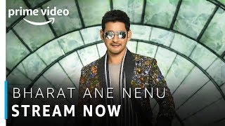 Bharat Ane Nenu | Mahesh Babu, Kiara Advani | Telugu Movie | Stream Now | Amazon Prime Video