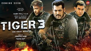 Tiger 3 : Final Spyverse Official Trailer Update | Salman Khan, Hrithik Roshan, Amir Khan | Tiger 3