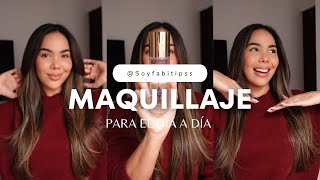 TUTORIAL MAQUILLAJE NATURAL PARA EL DÍA A DÍA