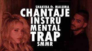 Shakira - Chantaje ft.Maluma (INSTRUMENTAL TRAP) | SMMR