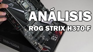 ¿Vale la pena la ROG STRIX H370F? ¡Análisis completo!