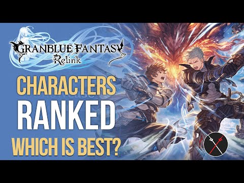 Granblue Fantasy Relink Characters – Which is the Best Character For You?