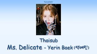 (THAISUB) Ms. Delicate - Yerin Baek (백예린)