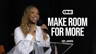 Make Room for More - Dr. Anita