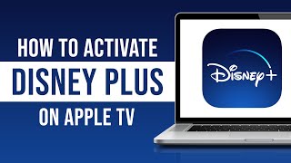 How to Activate & Watch Disney Plus On Apple TV (Tutorial)