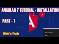 Angular 7 Tutorials - Installation