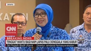 Seminggu, Tenggat Waktu Diberikan Bagi Napi Lapas Palu Donggala yang Kabur