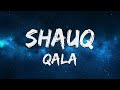 Shauq Lyrics - Qala