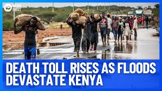 Kenya Death Toll Rises As Flooding Devastates Communities | 10 News First