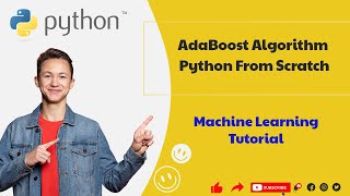 #8 AdaBoost Algorithm Python From Scratch | Machine Learning Tutorial
