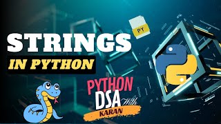What is Strings in python | Triple quoted strings | Immutable with Example #dsawithkaran