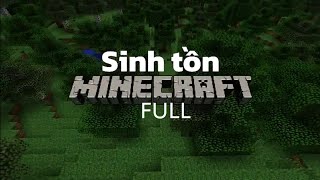 Minecraft sinh tồn(Full Movie):Hành trình sinh tồn đầy bất ổn trong Minecraft