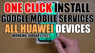 New! Google on Huawei devices with 1 click [JANUARY 2021 ]