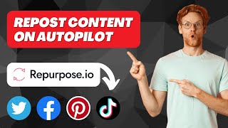 How to Repurpose Content Automatically (Repurpose IO Tutorial)