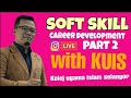 SOFT SKILL: Career Development Rudy Nasrul Live on IG Part 2