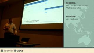 The Last Frontier: Joomla! Multi-Lingual Sites - Jon Neubauer