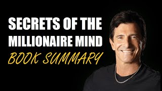 Secrets of The Millionaire Mind Book Summary | Digital Boost Academy