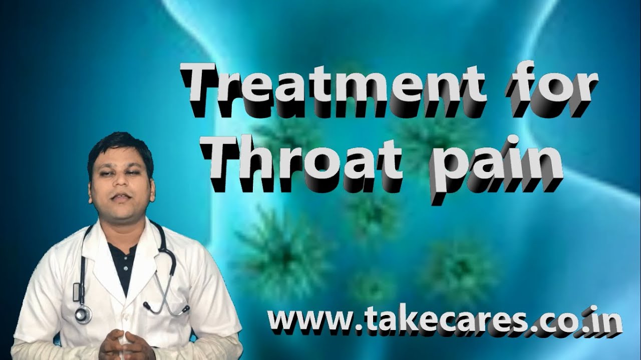 Treatment For Throat Pain By Dr. Bipin Kumar - YouTube