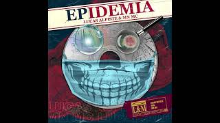 Lucas Alpiste \u0026 MN MC - EPidemia (2020) 💿🎵 CD Completo