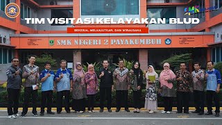 VISITASI KELAYAKAN BLUD SMK NEGERI 2 PAYAKUMBUH OLEH TIM VISITASI PROV. SUMBAR