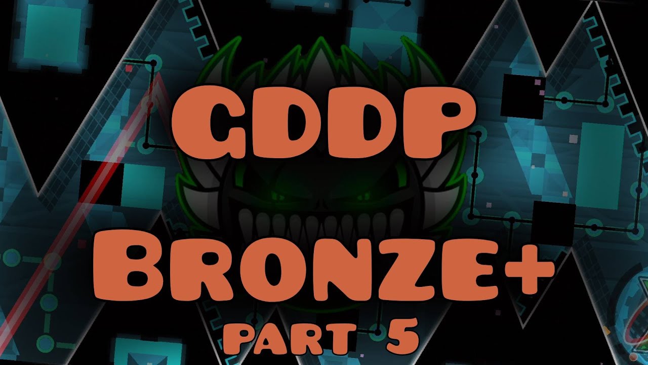 GDDP Bronze + (part 5) [Geometry Dash] - YouTube